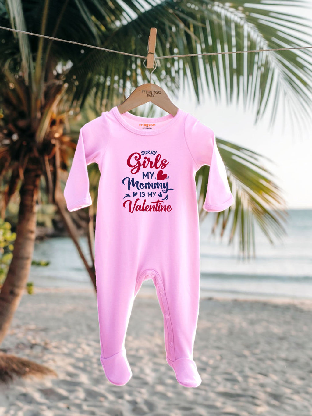 Sorry Girls My Mommy is my Valentine Baby Romper | Onesies
