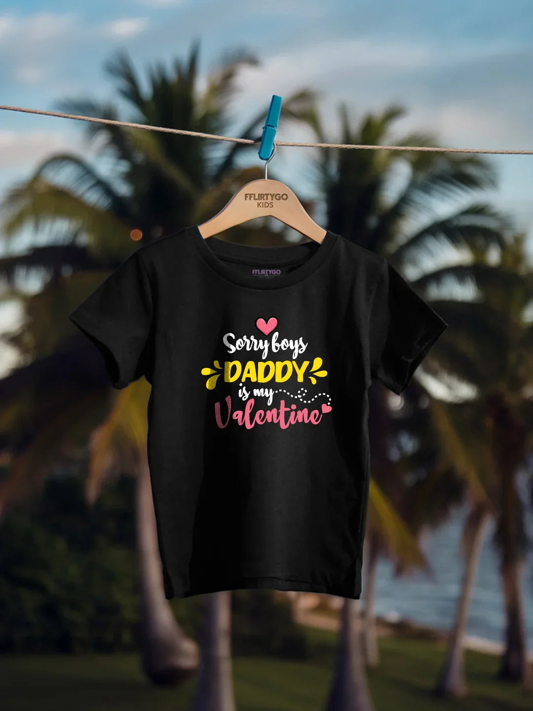 Sorry Boys Daddy Is My Valentine Kids T Shirt