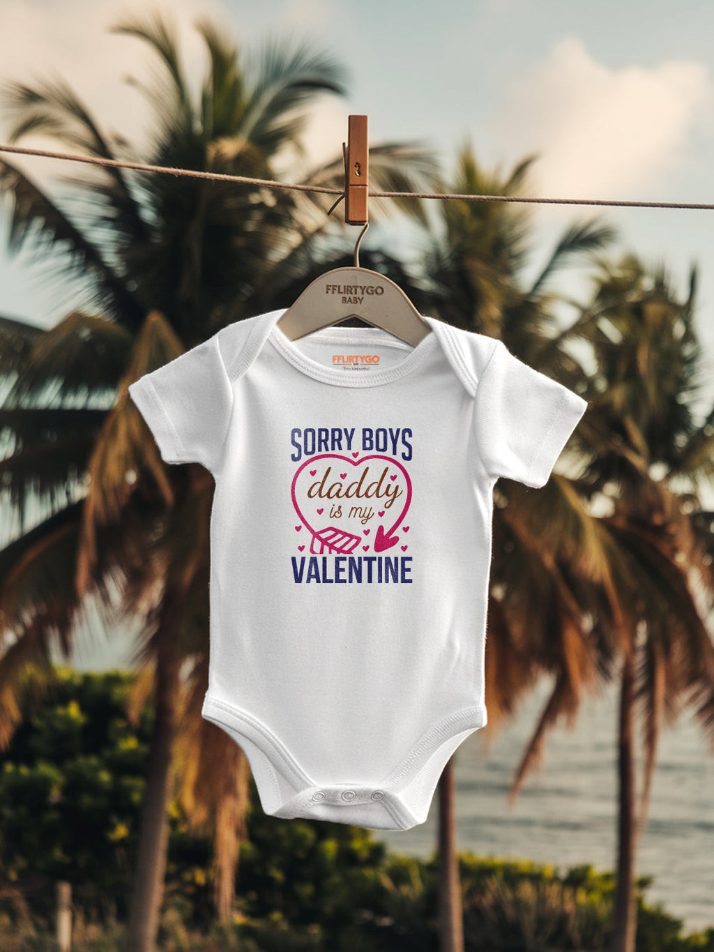 Sorry Boys Daddy Is My Valentine Baby Romper | Onesies